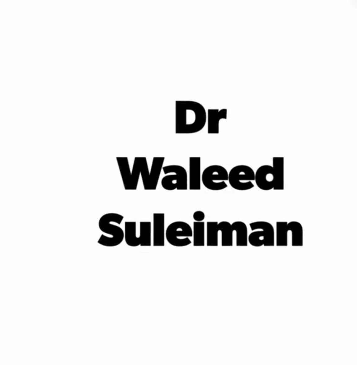 Dr. Waleed Suleiman